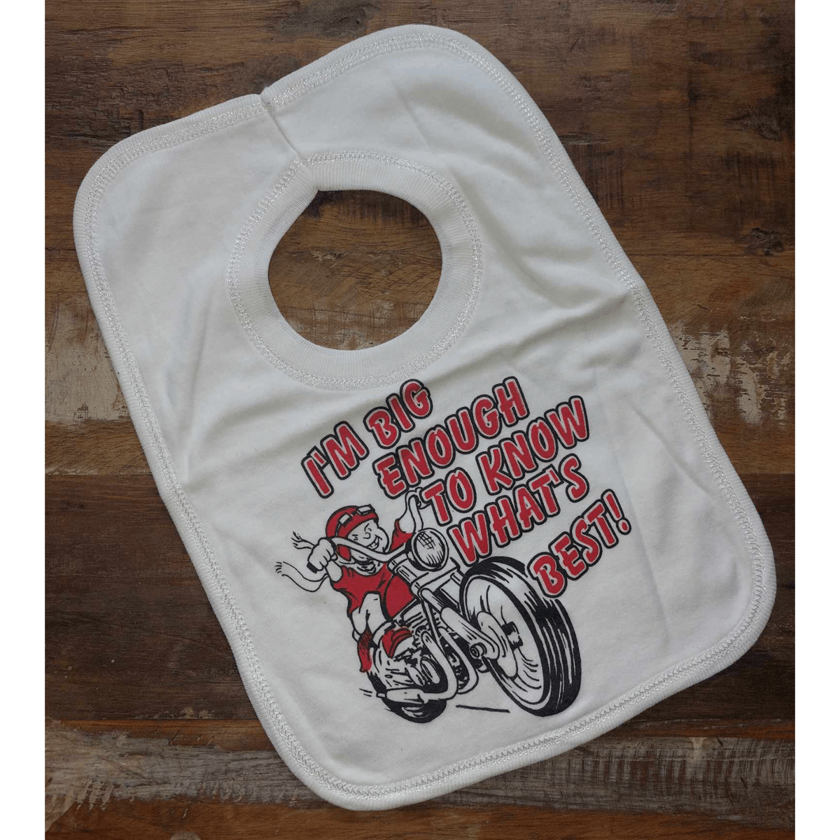 Baby Biker - I'm Big Enough To Know What's Best Pull Over Bib