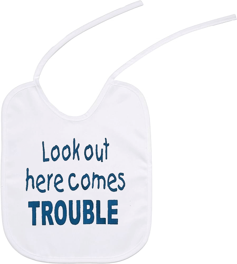 Look Out Here Comes Trouble Tie Bib