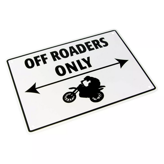 Motorcycle Bike It Novelty Parking Sign - Off Roaders Only BC23112