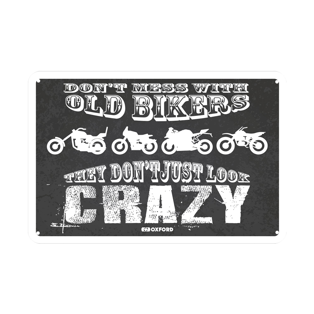 Oxford Motorcycle Novelty Garage Metal Sign: Don't Mess With Old Bikers OX375