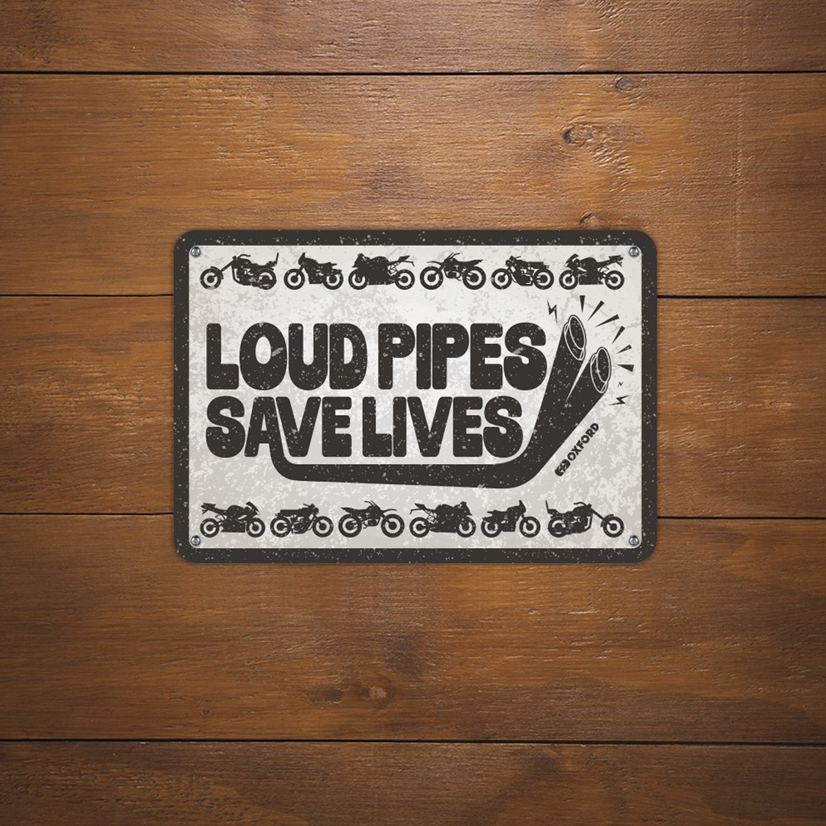 Oxford Motorcycle Novelty Garage Metal Sign: Loud Pipes Saves Lives OX363