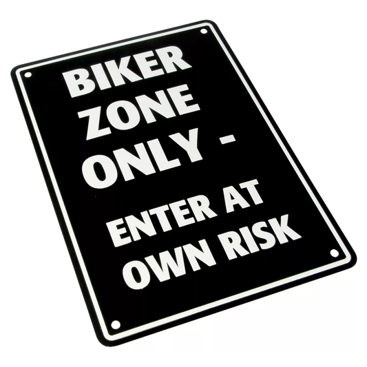 Motorcycle Bike It Novelty Slogan Parking Sign - Biker Zone Only SIG001