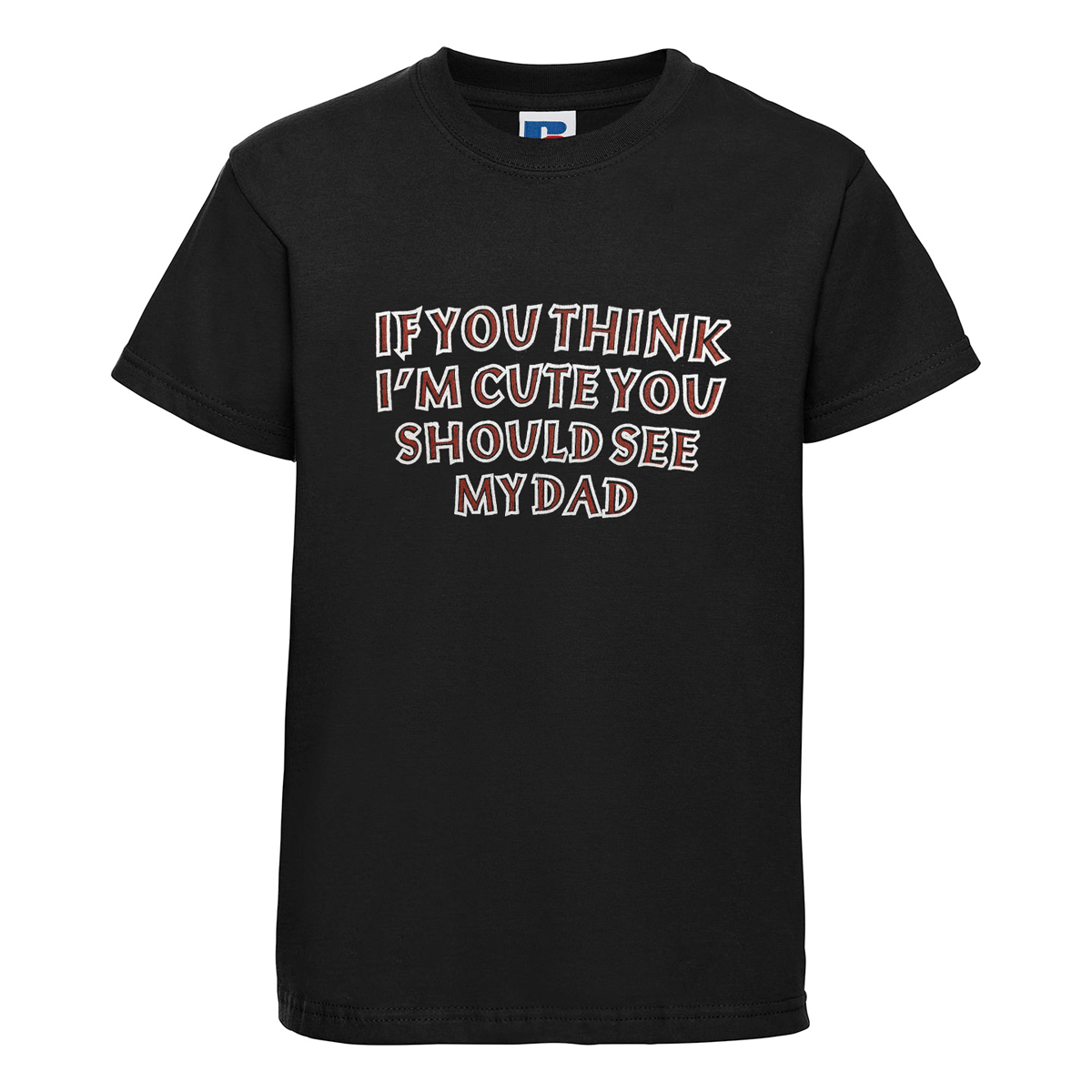 Baby Biker - If You Think I'm Cute You Should See My Dad - Kids Baby Toddler Black T-Shirt