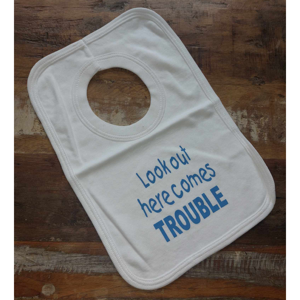 Look Out Here Comes Trouble Pull Over Baby Bib